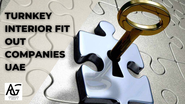 COMPREHENSIVE MASTERY: LEADING TURNKEY INTERIOR FIT-OUT COMPANIES IN THE UAE