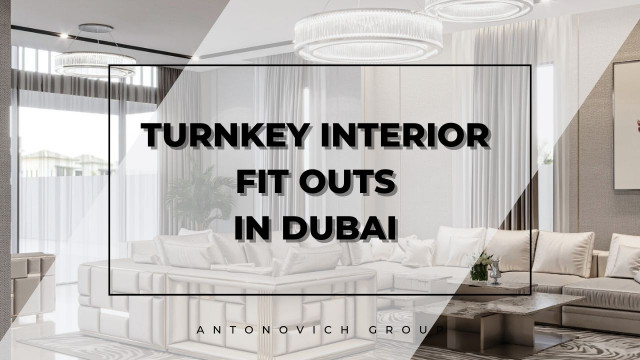 SEAMLESS EXCELLENCE: TURNKEY INTERIOR FIT-OUTS IN DUBAI