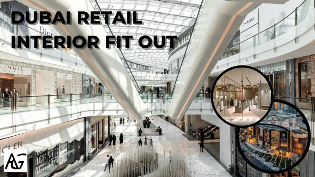 RETAIL ELEGANCE UNVEILED: TRANSFORMATIVE INTERIOR FIT-OUTS IN DUBAI